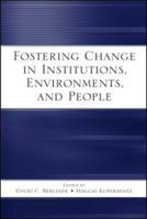 Fostering Change in Institutions, Environments, and People