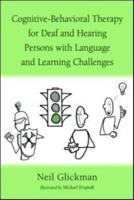 Cognitive-Behavioral Therapy for Deaf and Hearing Persons With Language and Learning Challenges