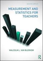 Measurement and Statistics for Teachers
