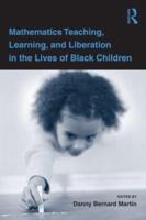Mathematics Teaching, Learning, and Liberation in the Lives of Black Children
