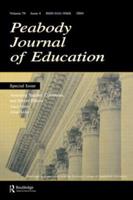 Assessing Teacher, Classroom, and School Effects : A Special Issue of the Peabody Journal of Education