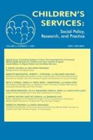 Evaluating Systems of Care: The Comprehensive Community Mental Health Services for Children and Their Families Program. A Special Issue of children's Services: Social Policy, Research, and Practice