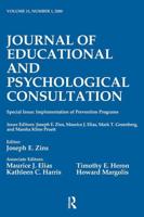 Implementation of Prevention Programs : A Special Issue of the journal of Educational and Psychological Consultation