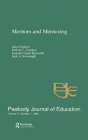 Mentors and Mentoring : A Special Issue of the peabody Journal of Education