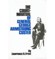 Court-Martial of General George Armstrong Custer