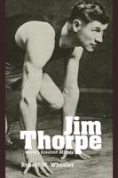 Jim Thorpe: Worlds Greatest Athelete