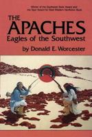 The Apaches: Eagles of the Southwest