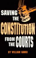 Saving the Constitution from the Courts