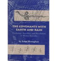 The Covenants With Earth and Rain