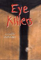 Eye KIllers: A Novel