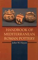 Handbook of Mediterranean Roman Pottery