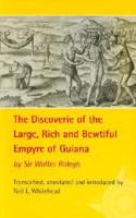 The Discoverie of the Large, Rich, and Bewtiful Empyre of Guiana