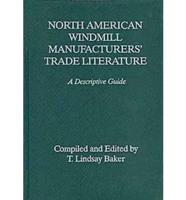 North American Windmill Manufacturers' Trade Literature