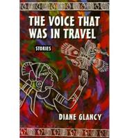 The Voice That Was in Travel