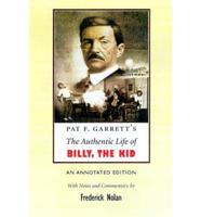 Pat F. Garrett's The Authentic Life of Billy, the Kid