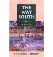 The Way South