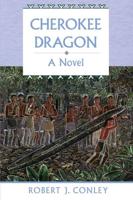 Cherokee Dragon: A Novel