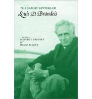 The Family Letters of Louis D. Brandeis