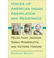 Voices of American Indian Assimilation and Resistance