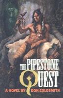 The Pipestone Quest