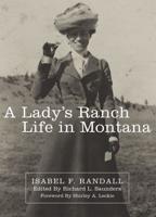 A Lady's Ranch Life in Montana