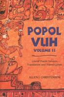 Popol Vuh II: Literal Poetic Version; Transcription and Translation