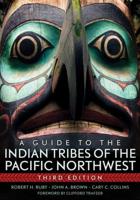 A Guide to the Indian Tribes of the Pacific Northwest