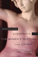 Lysistrata, The Women's Festival, and Frogs