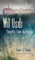 Wil Usdi: Thoughts from the Asylum, a Cherokee Novella