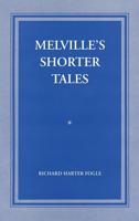 Melville's Shorter Tales