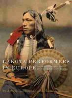 Lakota Performers in Europe