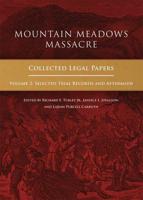 Mountain Meadows Massacre Volume 2