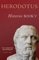 Herodotus, Histories, Book V: Text, Commentary, and Vocabulary