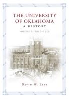 The University of Oklahoma Volume II 1917-1950