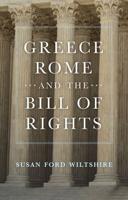 Greece, Rome, and the Bill of Rights Volume 15