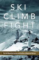 Ski, Climb, Fight