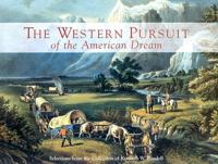 The Western Pursuit of the American Dream