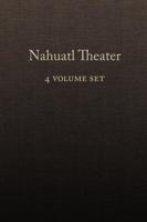 Nahuatl Theater (4 Vol Set)