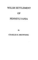 Welsh Settlement of Pennsylvania (1912)