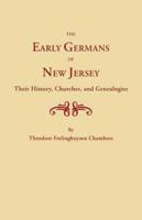 The Early Germans of New Jersey, Their History, Churches and Genealogies