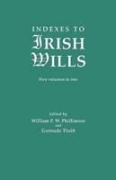 Indexes to Irish Wills