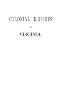 Colonial Records Fo Virginia