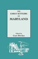 The Early Settlers of Maryland