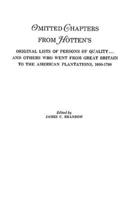 Omitted Chapters from Hotten's Original Lists of Persons of Quality . . .