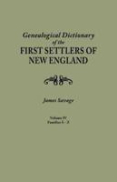 A Genealogical Dictionary of the First Settlers of New England, showing three generations of those who came before May, 1692. In four volumes. Volume IV (famiiles Sabin - Zullesh)