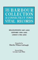 The Barbour Collection of Connecticut Town Vital Records. Volume 21: Killingworth 1667-1850, Ledyard 1836-1855, Lisbon 1786-1850