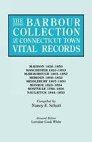 The Barbour Collection of Connecticut Town Vital Records. Volume 25: Madison 1826-1850, Manchester 1823-1853, Marlborough 1803-1852, Meriden 1806-1853