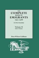 Complete Book of Emigrants, 1661-1699, Vol. Ii