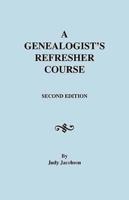 A Genealogist's Refresher Course