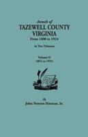 Annals of Tazewell County, Virginia, from 1800 to 1924. in Two Volumes. Volume II, 1853-1924